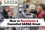 How to Reactivate a Cancelled SASSA Grant – Everything You Need to Know