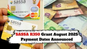 SASSA R350 Grant August 2025 Payment Dates Announced – Track Your SRD Status Online